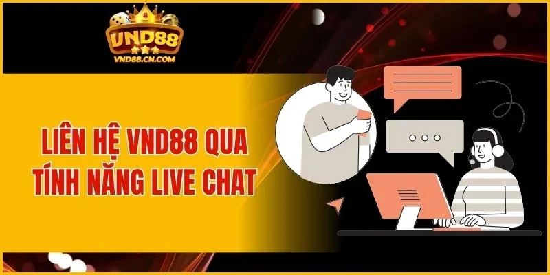 Liên hệ VND88 qua tính năng live chat