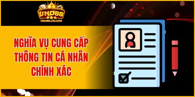 Nghĩa vụ cung cấp thông tin cá nhân chính xác
