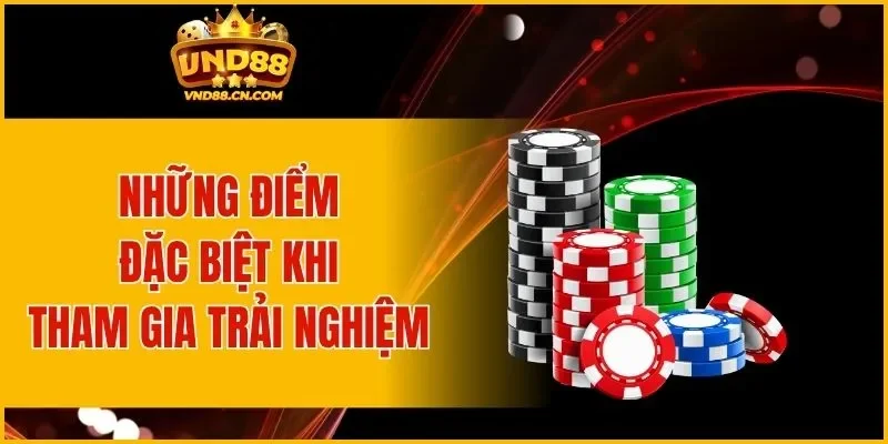 Những điểm đặc biệt khi tham gia trải nghiệm