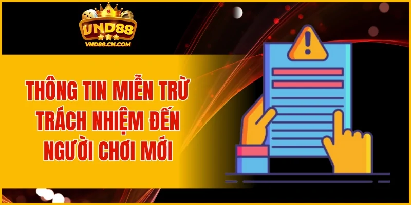 Thông tin miễn trừ trách nhiệm đến người chơi mới